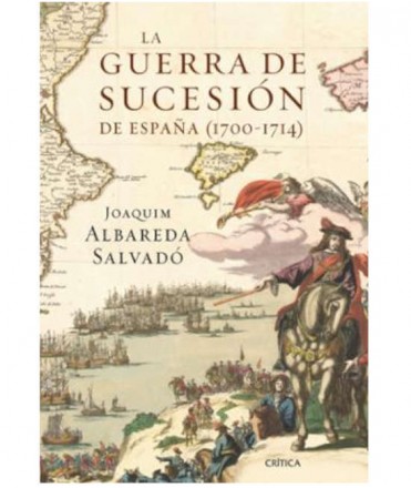 La Guerra de Sucesión de España (1700-1714)