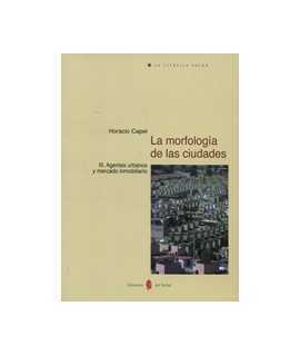 The morphology of las cities III Urban agents and the real estate market.