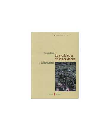 The morphology of las cities III Urban agents and the real estate market.