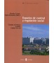 Spaces of control and social regulation