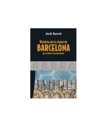 History of the city of Barcelona for young and not so young.