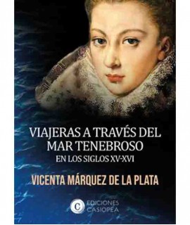 Viajeras a Traves del Mar Tenebroso en los siglos XV-XVI