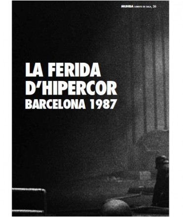 La ferida d'Hipercor. Barcelona 1987