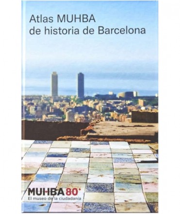 Atles MUHBA d'història de Barcelona