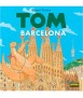 Tom: Barcelona