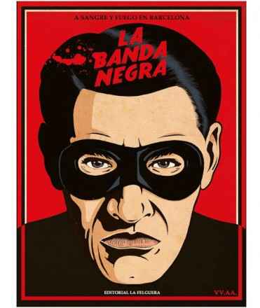 La banda negra. A sangre y fuego en Barcelona