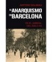El anarquismo en Barcelona en el umbral del siglo XX