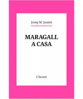 Maragall a casa
