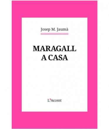 Maragall a casa