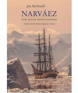 Narvaez: Por Aguas Inexploradas