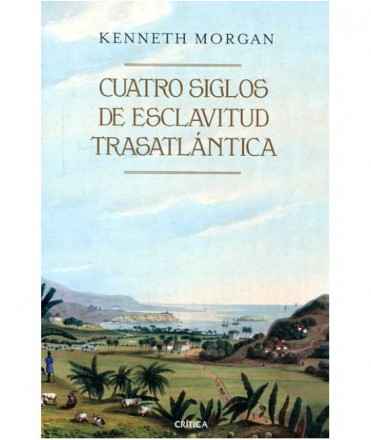 Cuatro Siglos de Esclavitud Trasatlántica