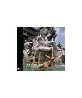 Eternal City, One: Four Lessons from Twenty-Seven Centuries