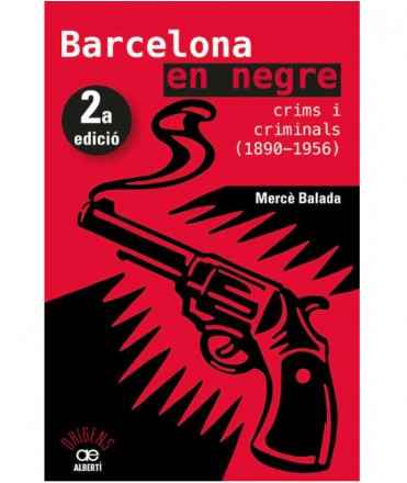 Barcelona en Nergr. Crims i Criminals (1890-1956)