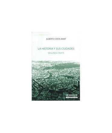  LA HISTORIA Y SUS CIUDADES II