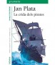 Jan Plata: La Crida dels Pirates