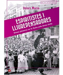 Espiritistes i Lliurepensadores: Dones pioneres en la lluita pels drets civils