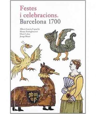 Festes i Celebracions: Barcelona 1700