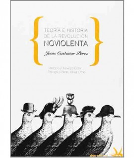 Teoría e Historia de la Revolución Noviolenta