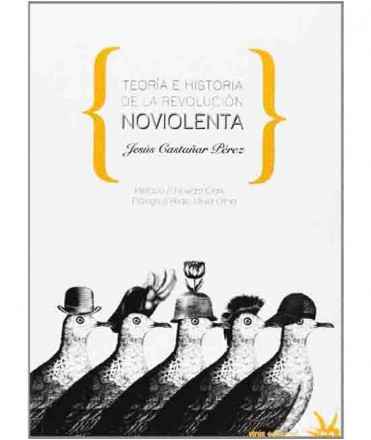 Teoría e Historia de la Revolución Noviolenta