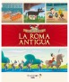 La Roma antigua (locos por la historia)
