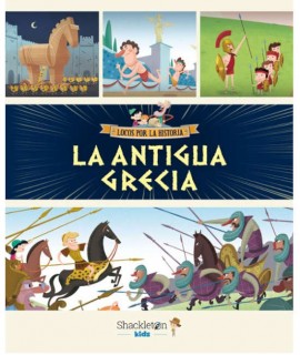 La Antigua Grecia (locos por la historia)
