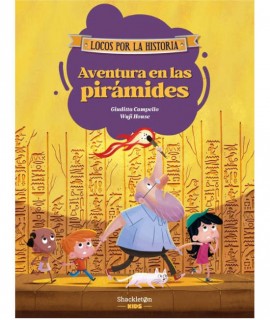 Aventura en las pirámides (locos por la historia)