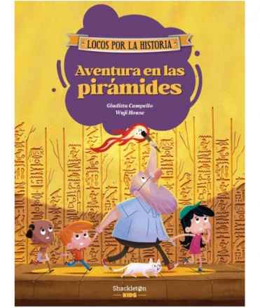 Aventura en las pirámides (locos por la historia)