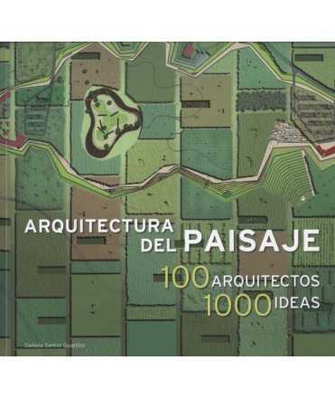 Arquitectura del paisaje 100 arquitectos 1000 ideas