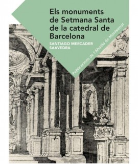 Els monuments de Setmana Santa de la catedral de Barcelona