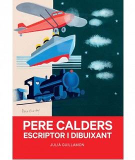 Pere Calders. Escriptor i dibuixant