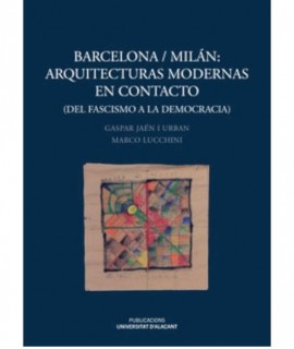 Barcelona/Milán: arquitecturas modernas en contacto