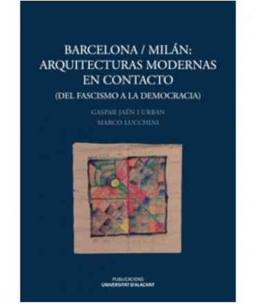 Barcelona/Milán: arquitecturas modernas en contacto