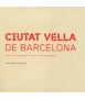 Ciutat Vella of Barcelona: memory of an urban process