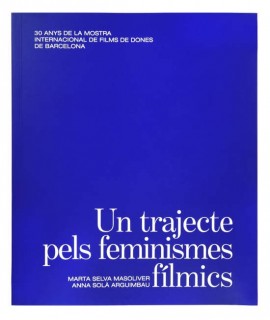 Un trajectes pels feminismes fímics