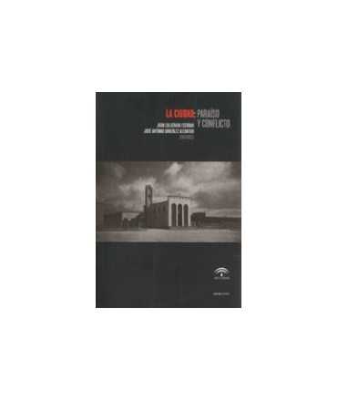 Ciudad, La : paraíso y conflicto