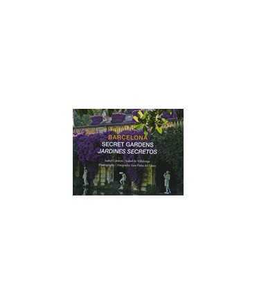 Barcelona, Secrets Gardens/Jardines secretos