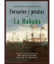 Corsarios y Piratas en la Habana, Siglo XVI