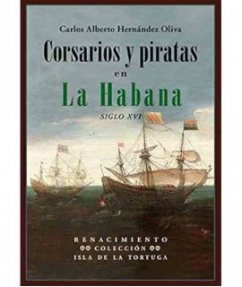 Corsarios y Piratas en la Habana, Siglo XVI