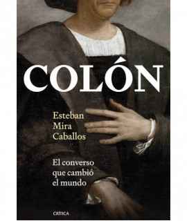 Colón: el Converso que Cambió el Mundo