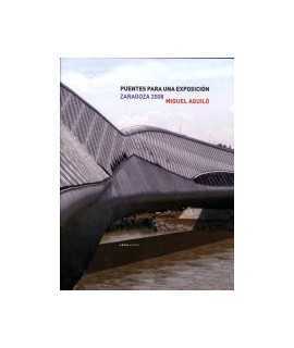 Puentes para una exposición: Zaragoza 2008
