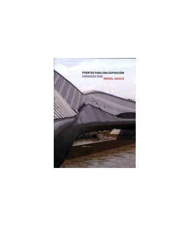 Bridges for an exhibition: Zaragoza 2008