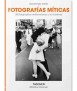 Fotogrfías Míticas: 50 fotografías emblemáticas y su historia