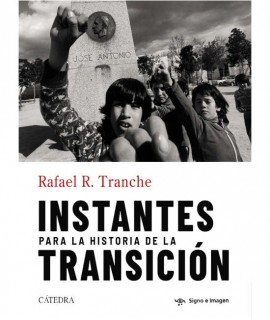Instantes para la historia de la Transición