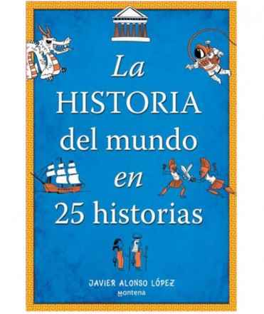La historia del mundo en 25 historias