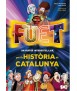 Fuet. Un viatge interestel·lar per la història de Catalunya