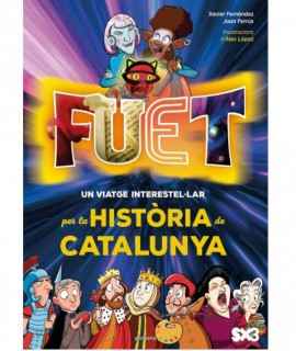 Fuet. Un viatge interestel·lar per la història de Catalunya