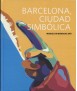 Barcelona, Ciudad Simbólica