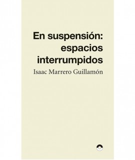 En suspensión: espacios interrumpidos