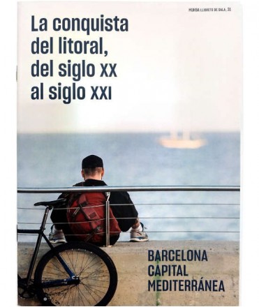 La conquista del litoral, del siglo XX al siglo XXI