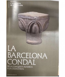 La Barcelona condal. De la conquista islamica a la ciudad real